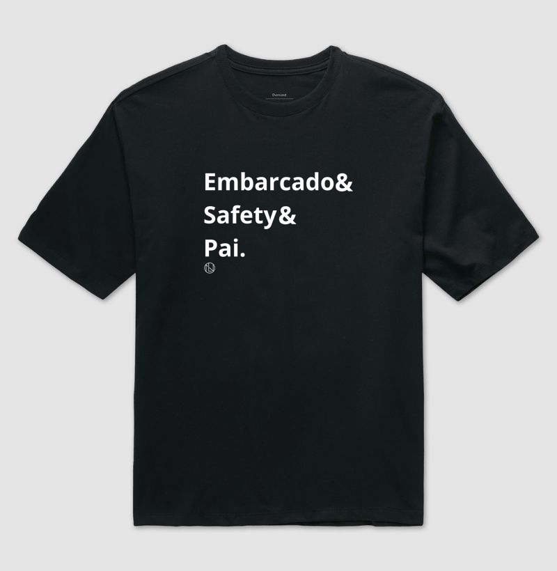 Camiseta Oversized Pai Safety