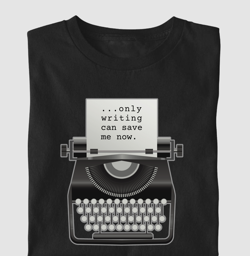 Only Writing Can Save Me Now (LIT)