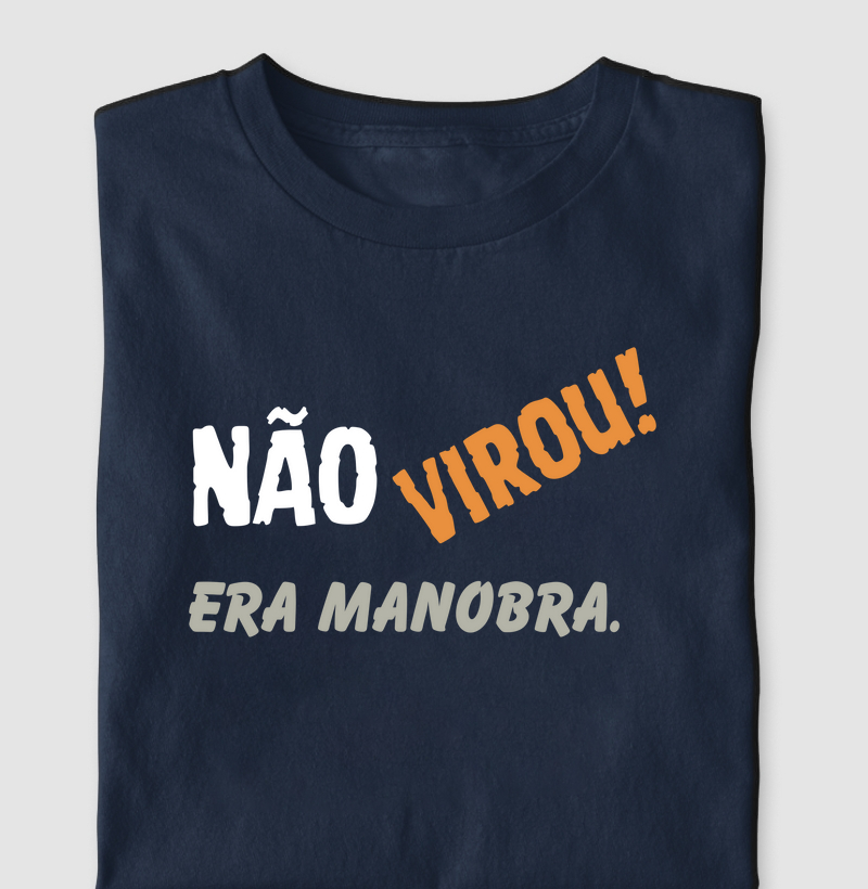 Não virou era manobra!