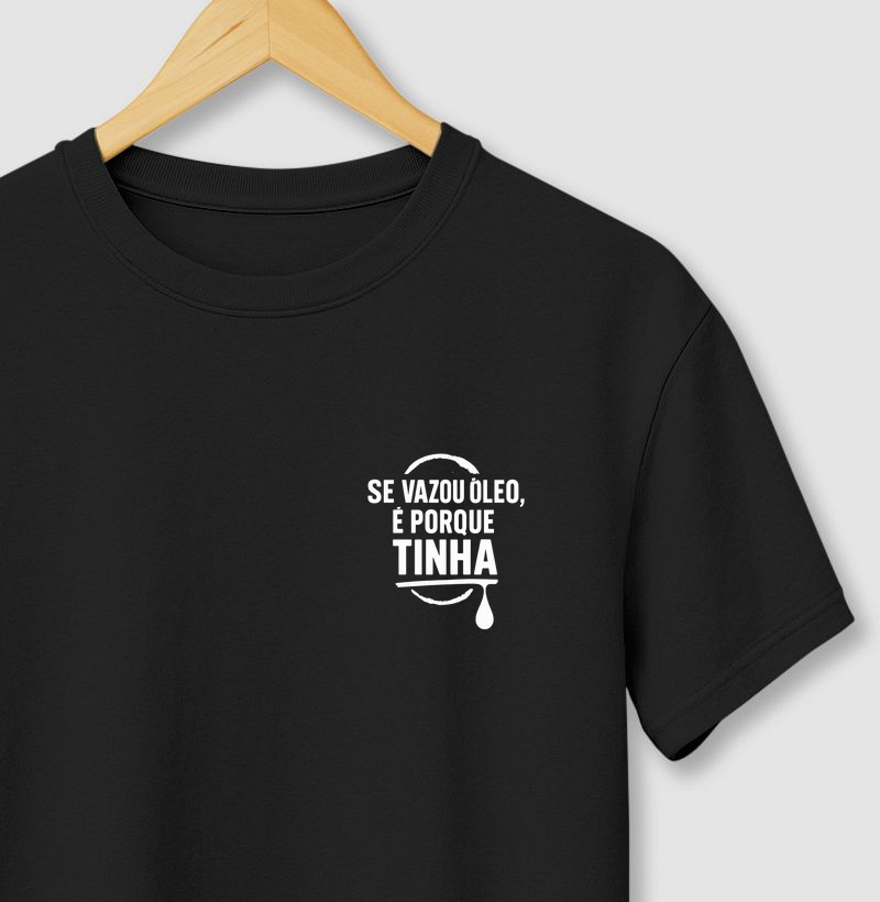 Se vazou óleo, é porque tinha!