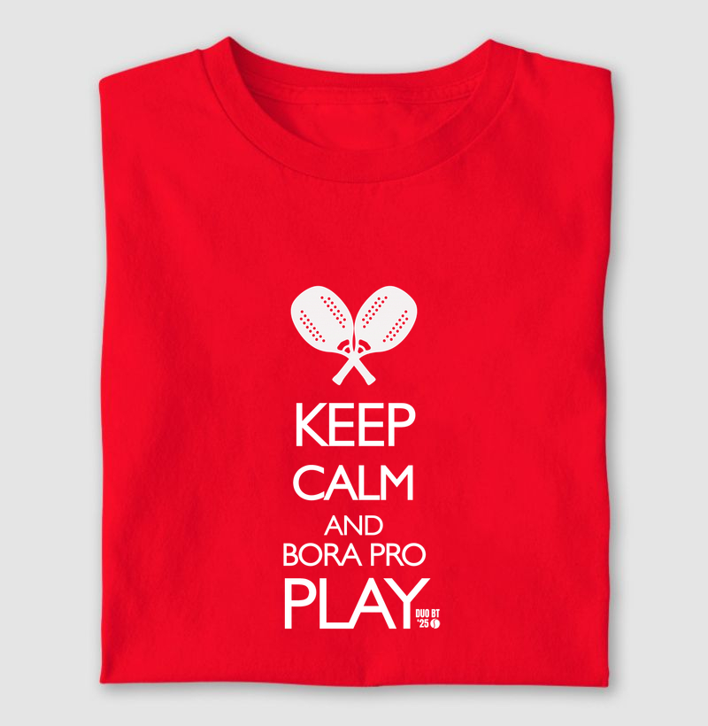 Keep Calm and Bora pro Play