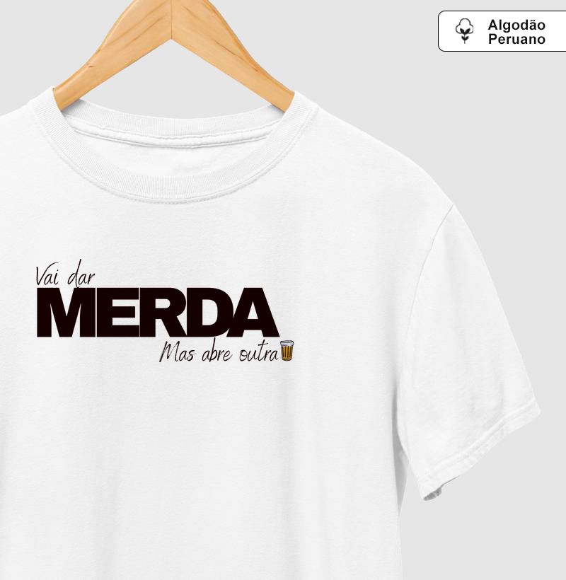 Vai dar MERDA… Mas abre outra