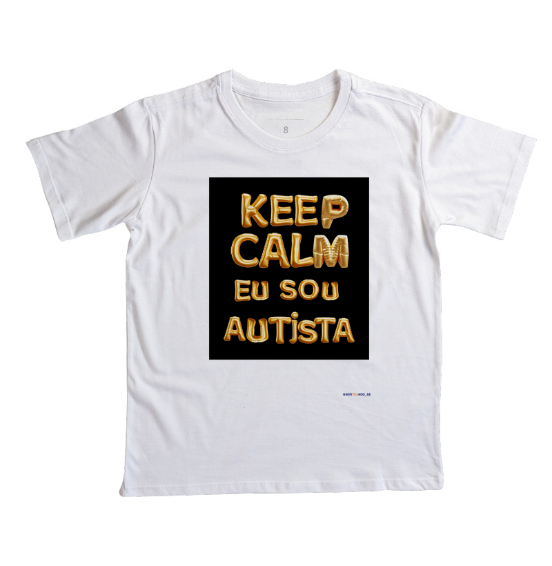 Peça "Keep Calm Eu Sou Autista"