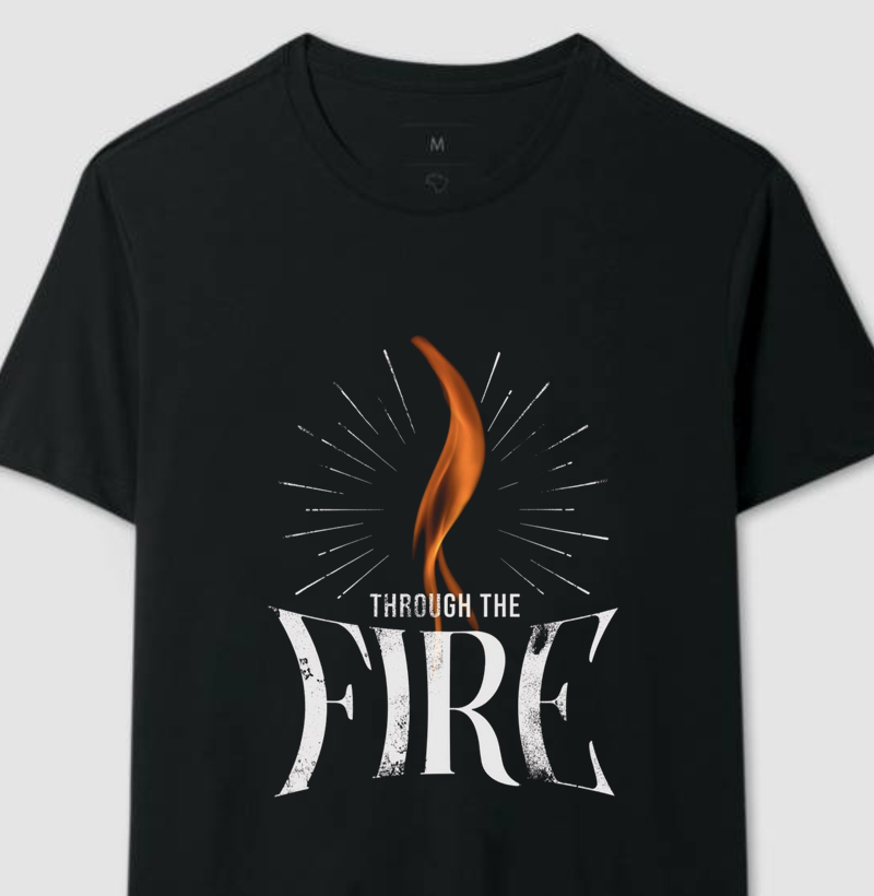 Through the fire