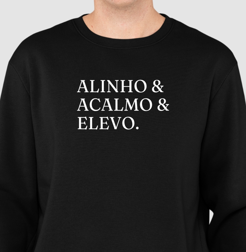 Alinho, Acalmo, Elevo