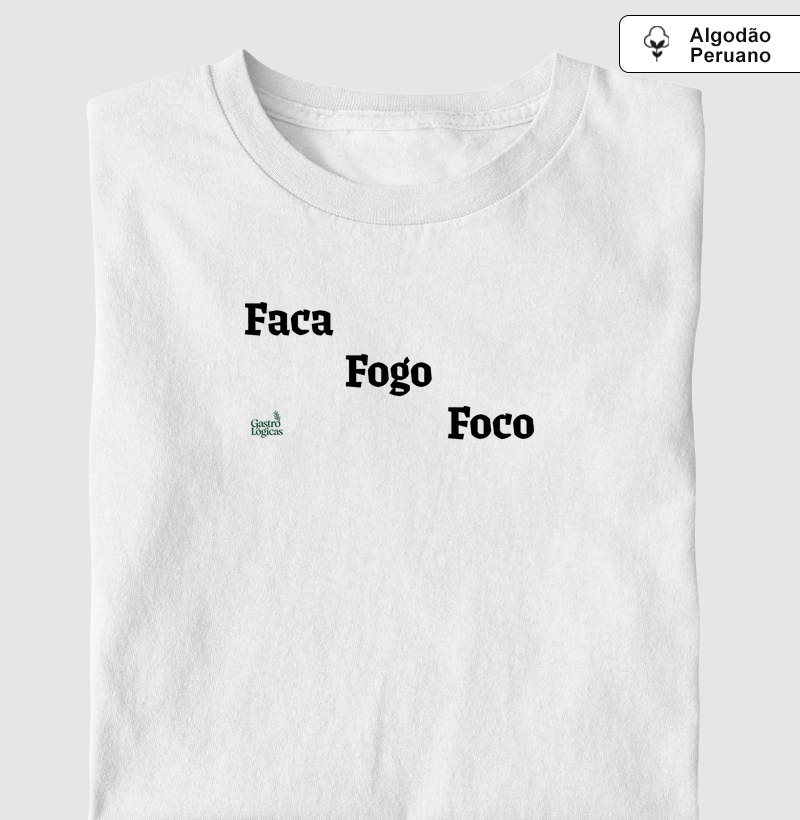 Faca, fogo e foco.