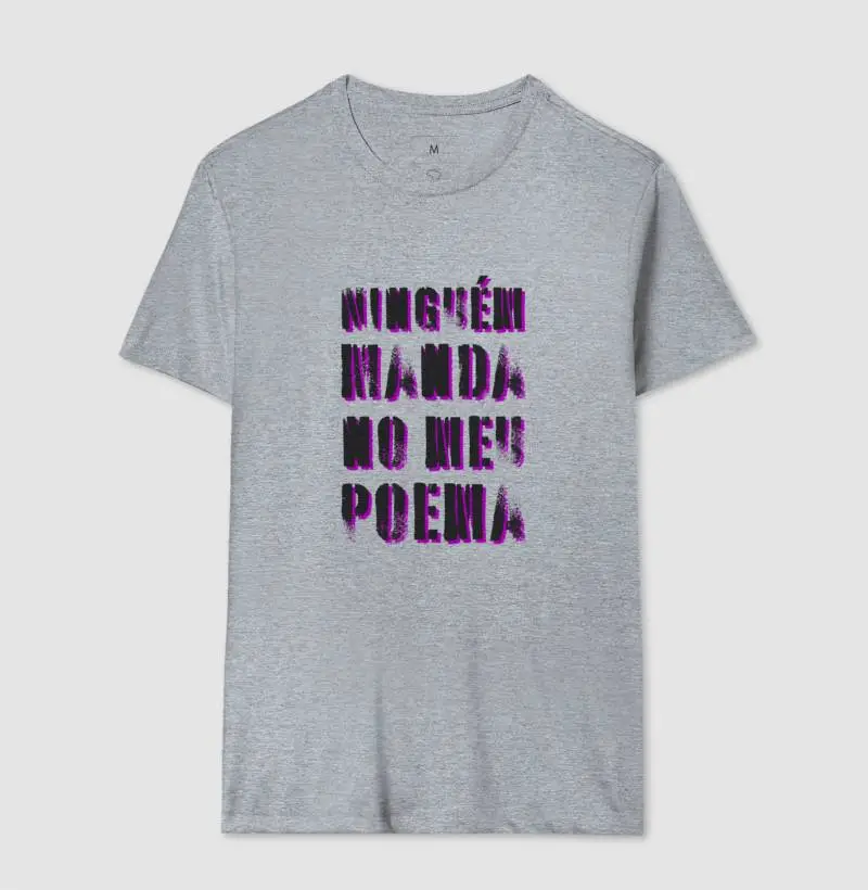 Camiseta "Ninguém Manda no Meu Poema" (Masc & Fem • Type Magenta)