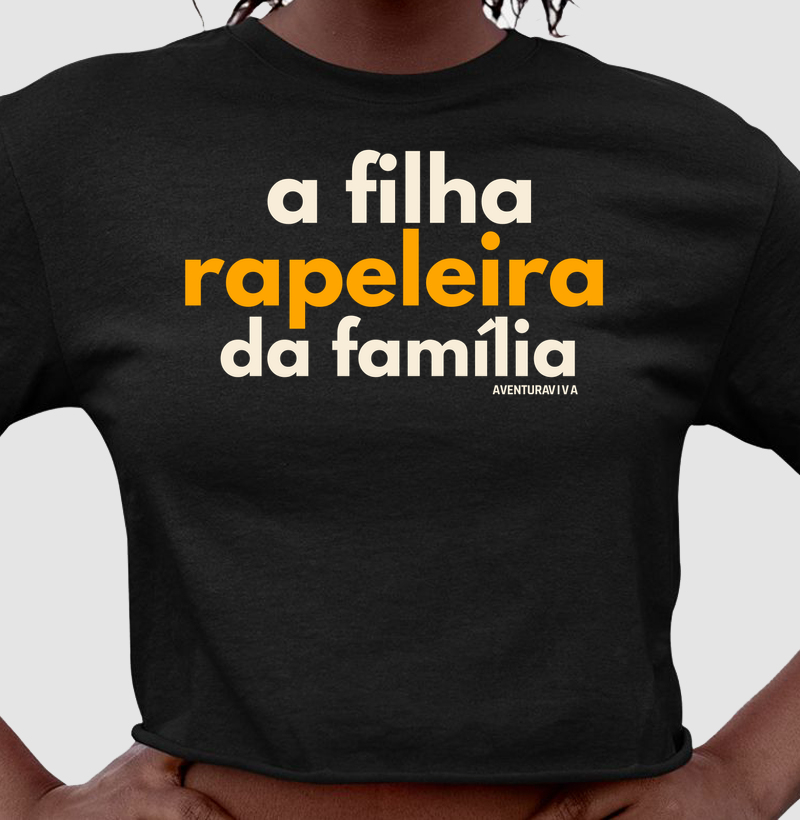 a filha rapeleira da família