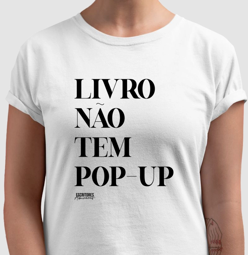 Camiseta Livro não tem Pop-Up