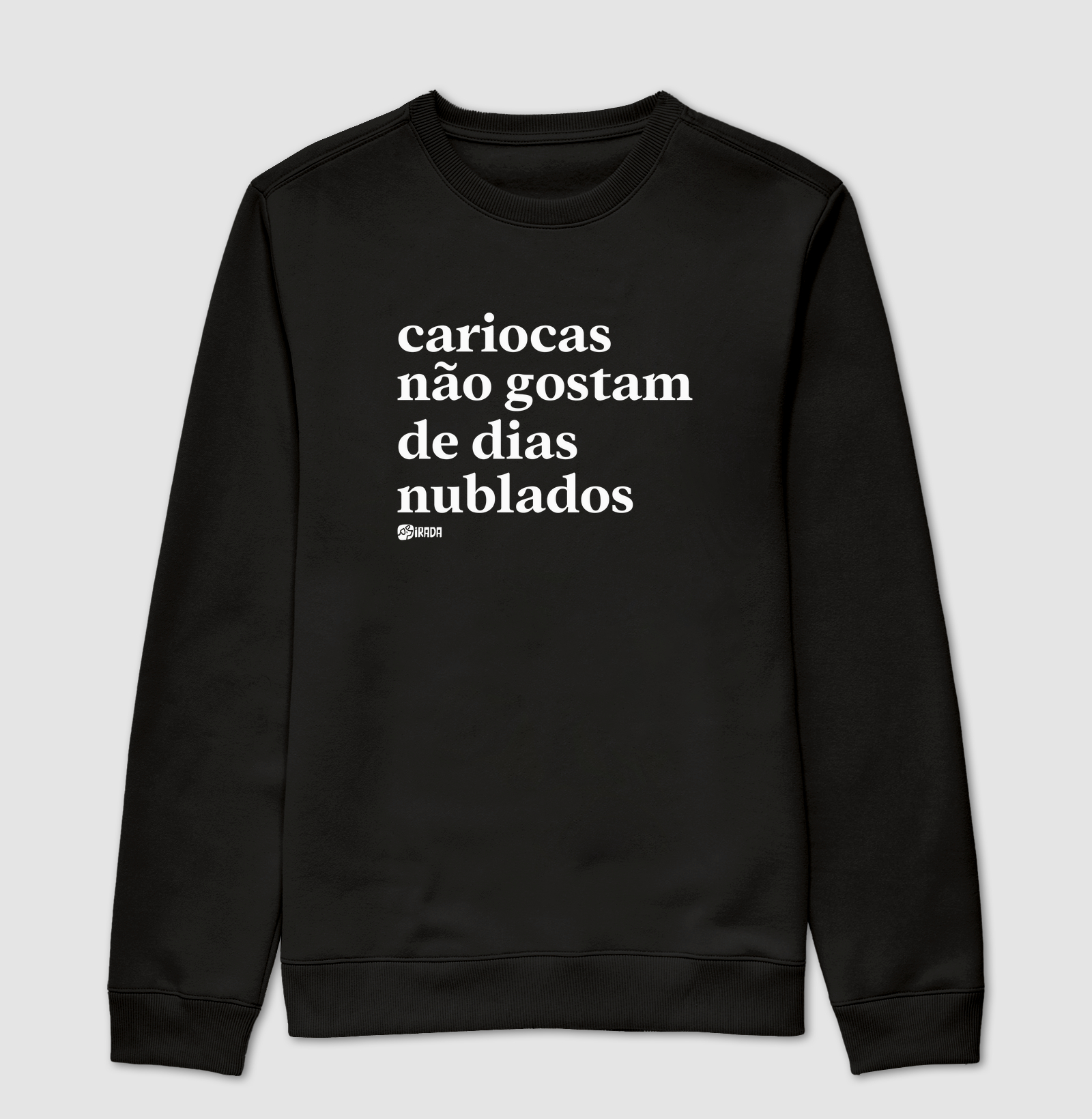 Cariocas não gostam de dias nublados