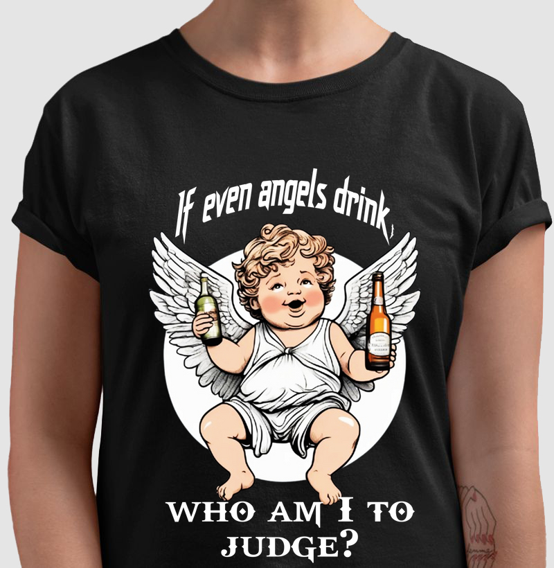 Camiseta "If Even Angels Drink" - Preto Divertido