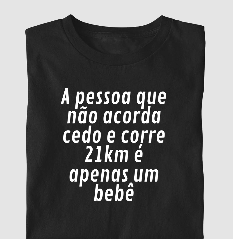 Se não corre 21km é apenas um Bebê! kkk