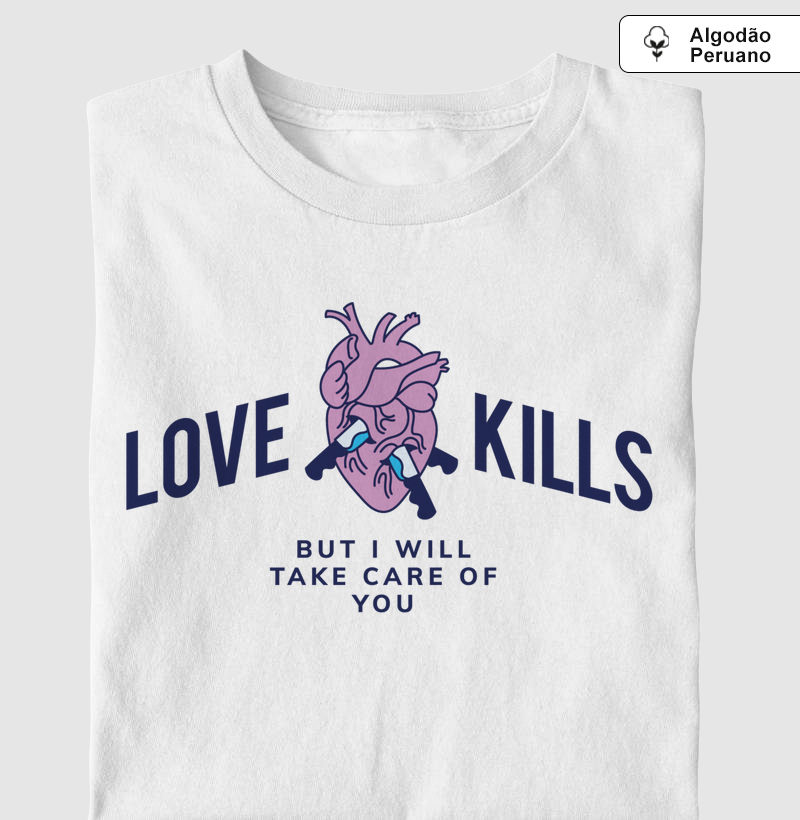 Love Kills But I Will Take Care of You