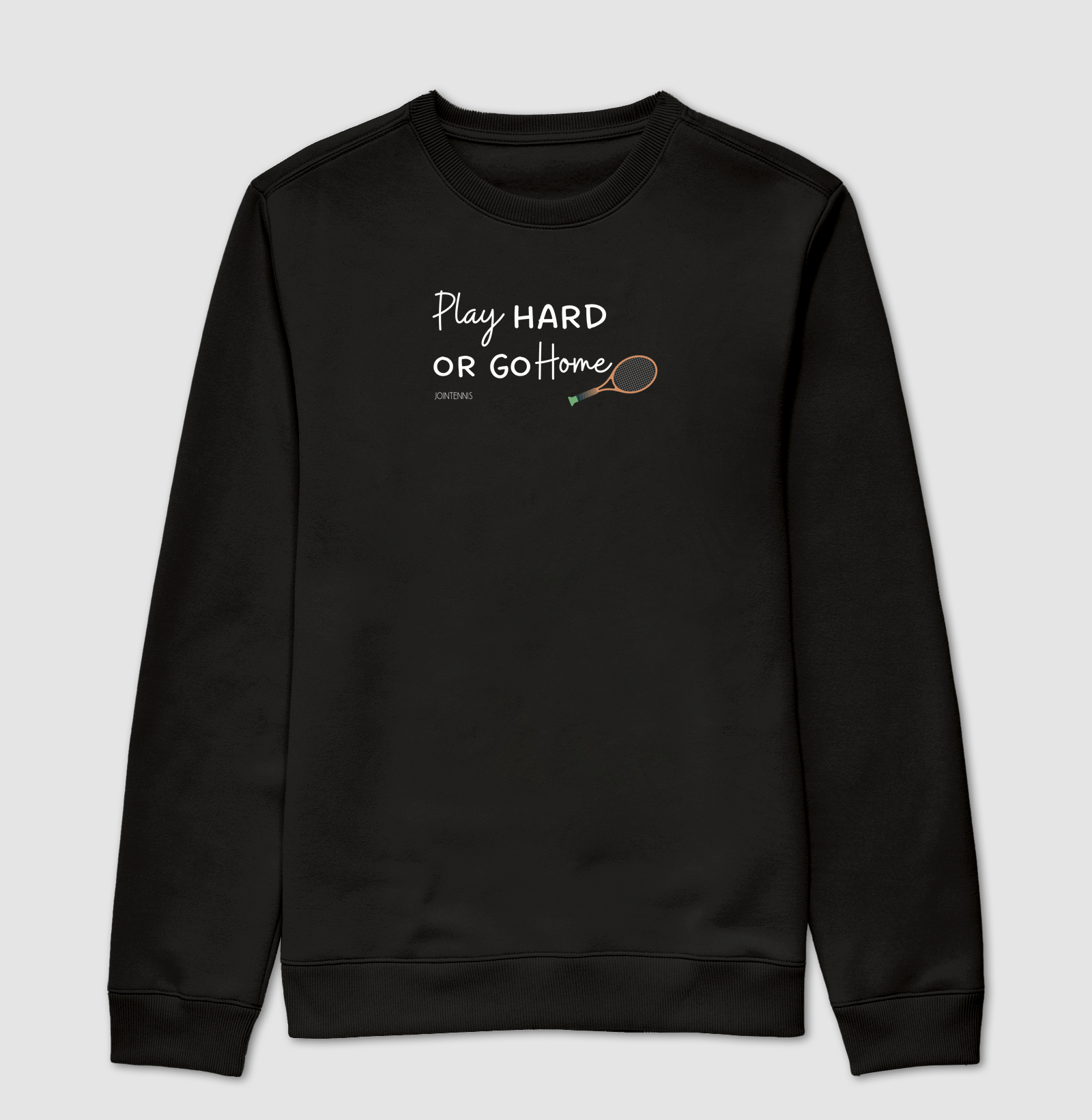 Play hard or go home - Moletom