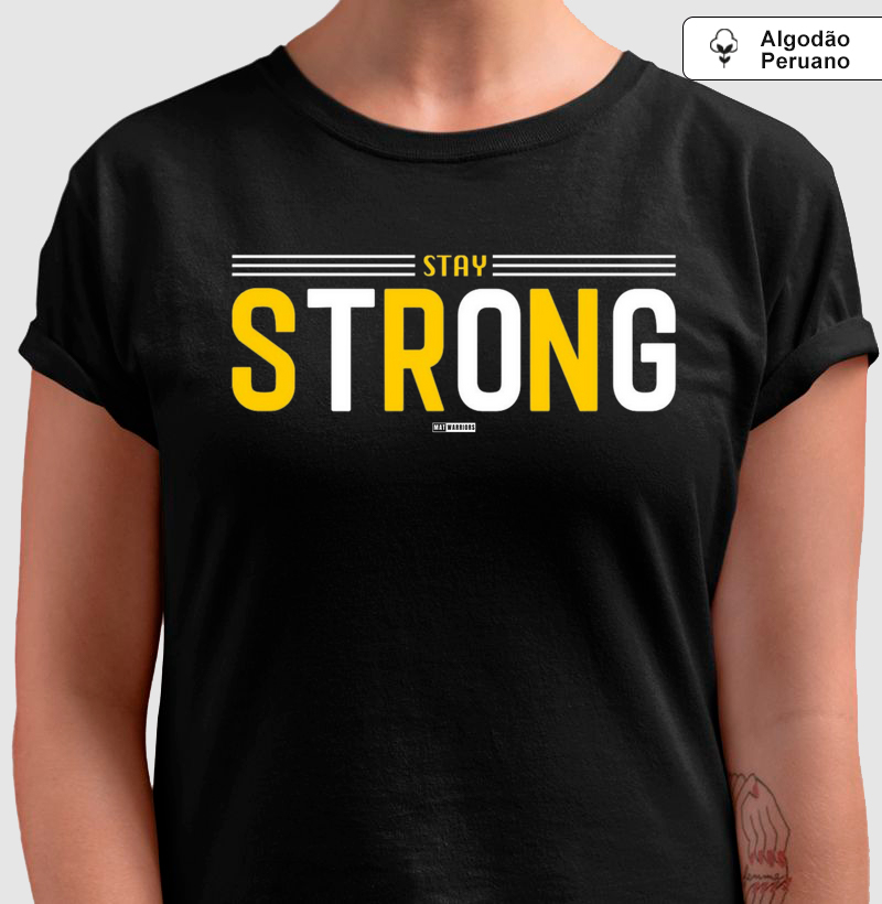 STAY STRONG