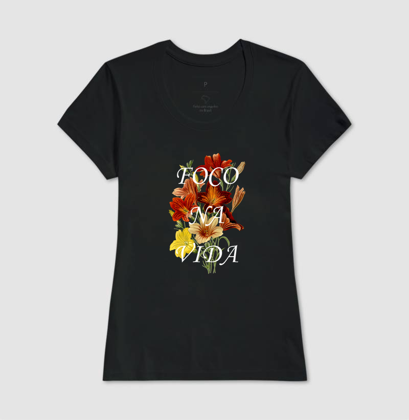 Camiseta Feminina Foco na Vida