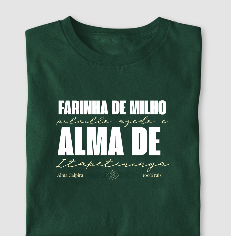 Farinha de milho, polvilho azedo e Alma de Itapetininga