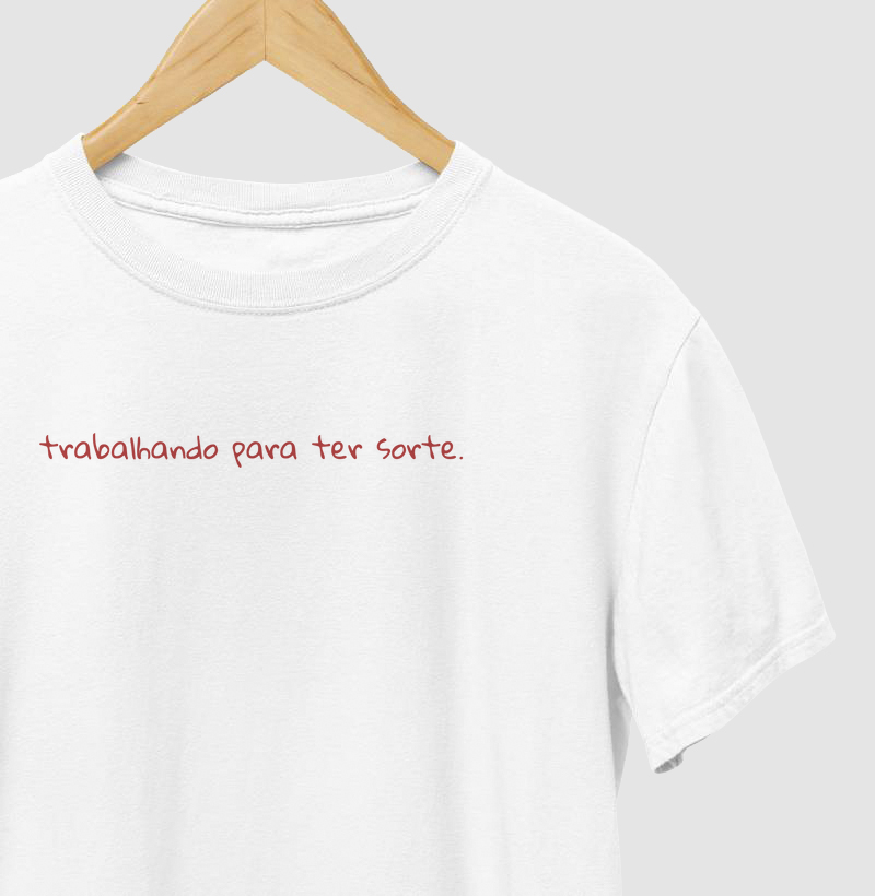 Trabalhando Para Ter Sorte