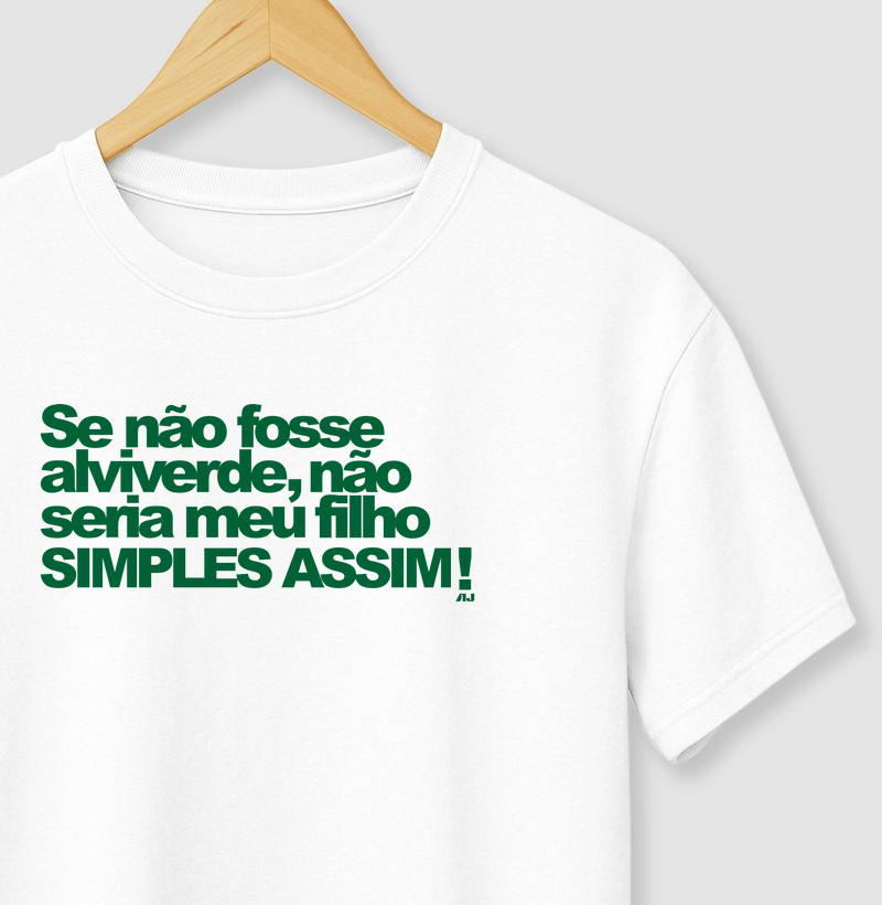 Se Não Fosse Alviverde Não Seria Meu Filho