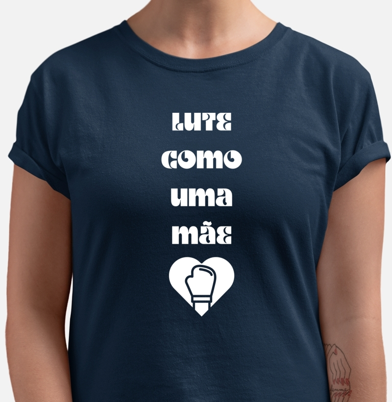 Lute como uma Mãe