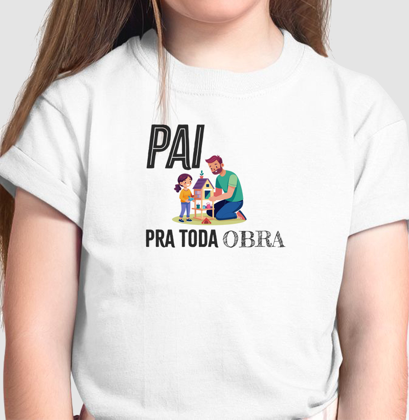 Pai Pra Toda Obra - Menina