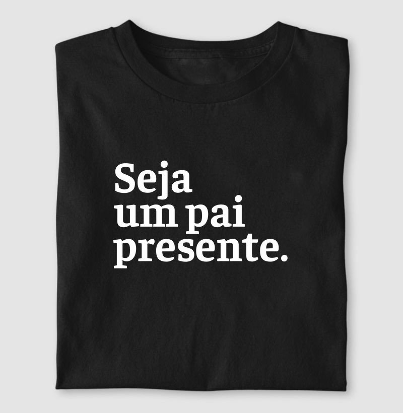 Seja um pai presente