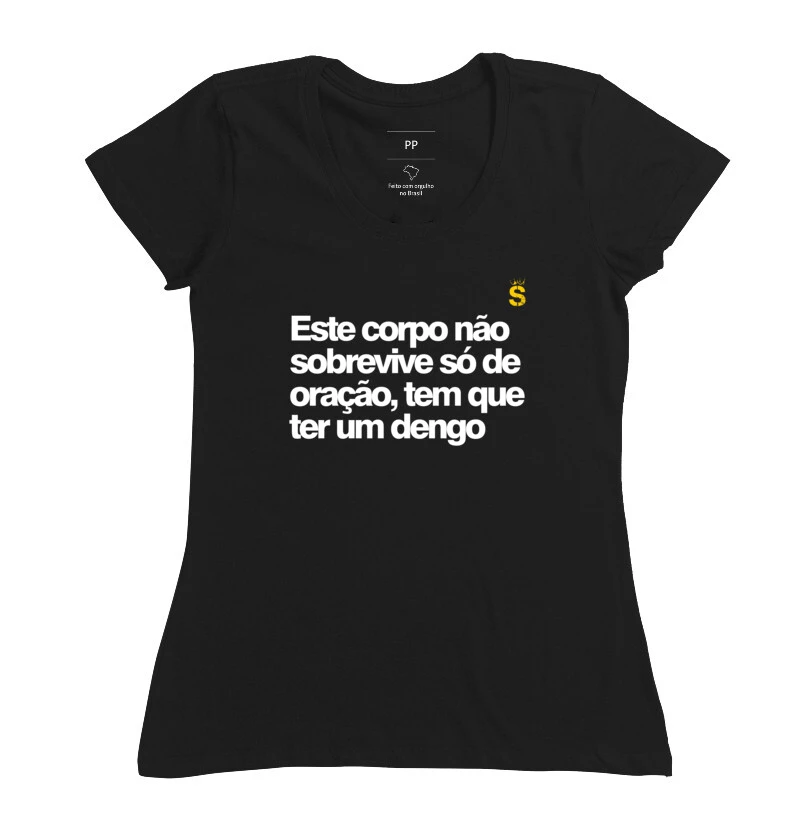 Este corpo nao sobrevive so de oraçao