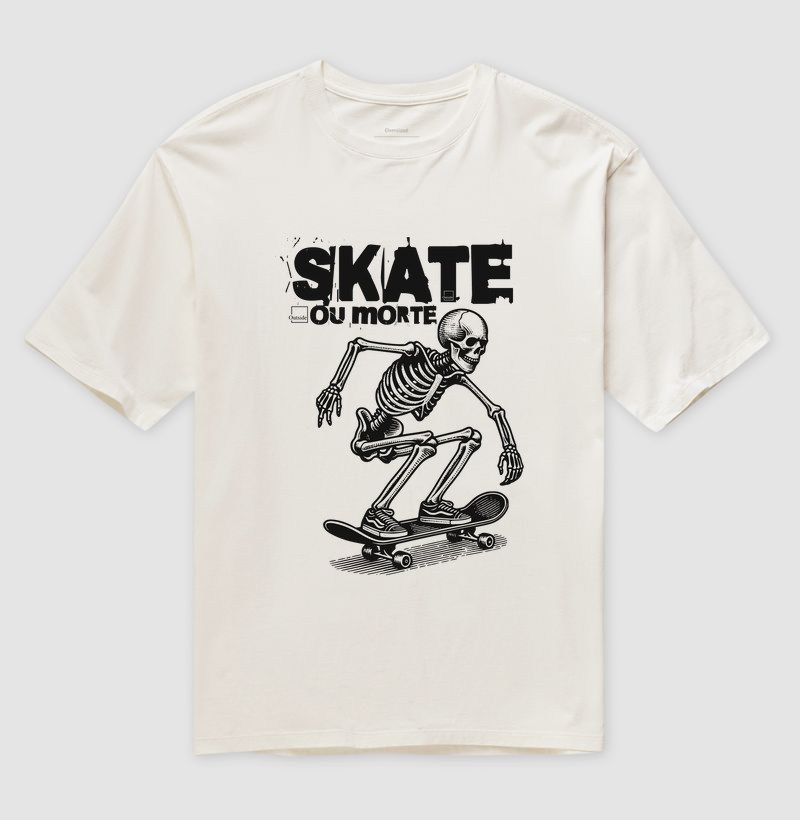 Camiseta Oversized - Skate ou Morte