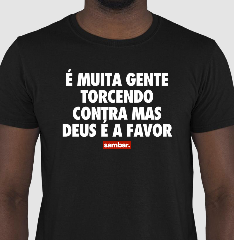 É muita gente torcendo contra mas Deus é a favor