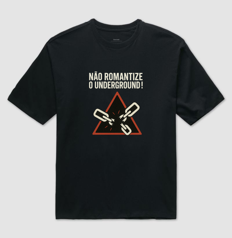 Não Romantize o Underground!
