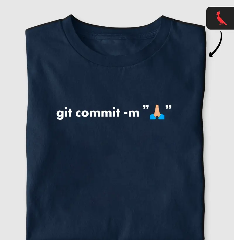 “git commit -m "🙏🏼"”  T.I