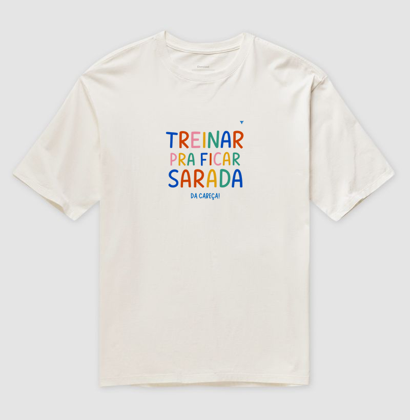 Treinar pra ficar sarada da cabeça (frase)