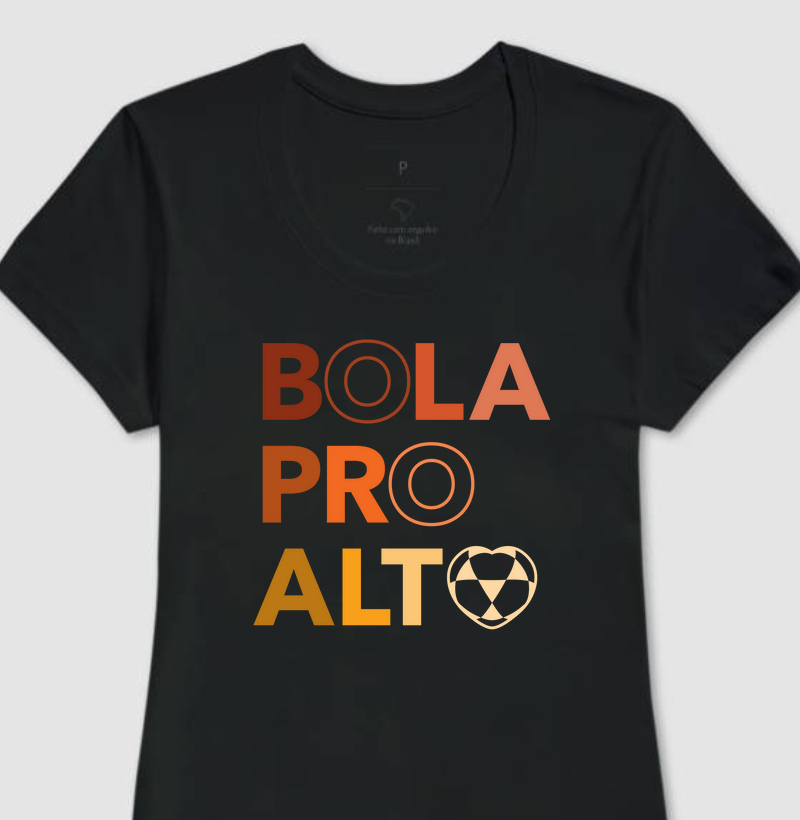 Baby Look | Bola pro alto