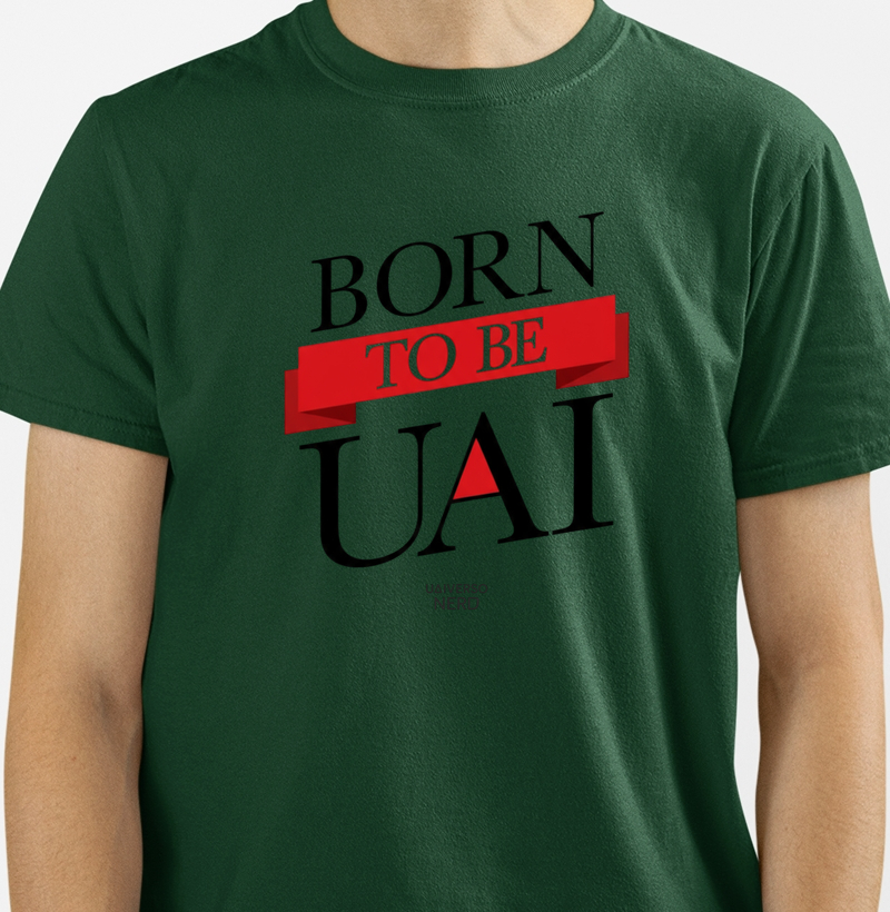 BORN TO BE UAI