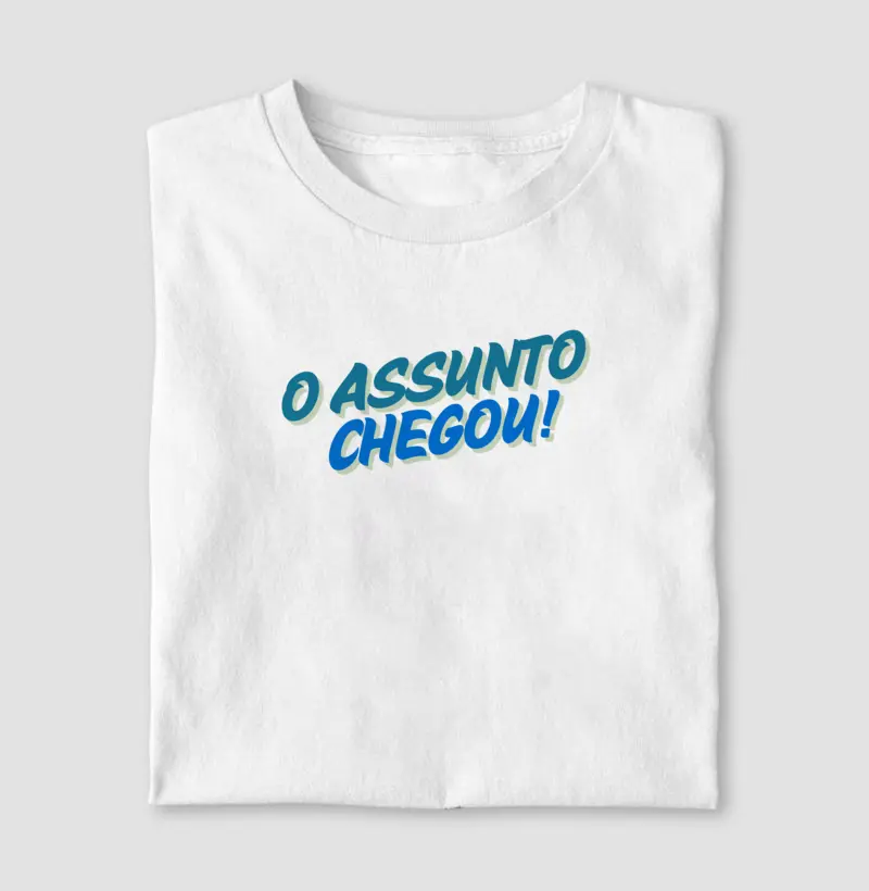 O Assunto Chegou”
