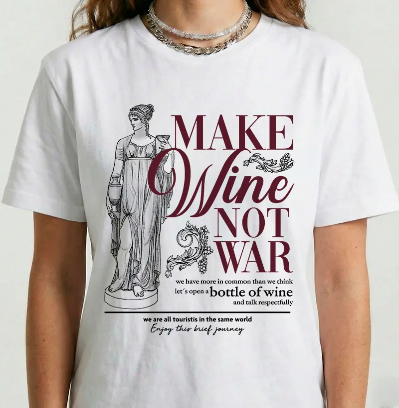 Make Wine, not War