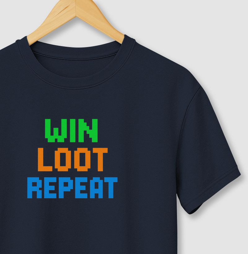 WIN LOOT REPEAT