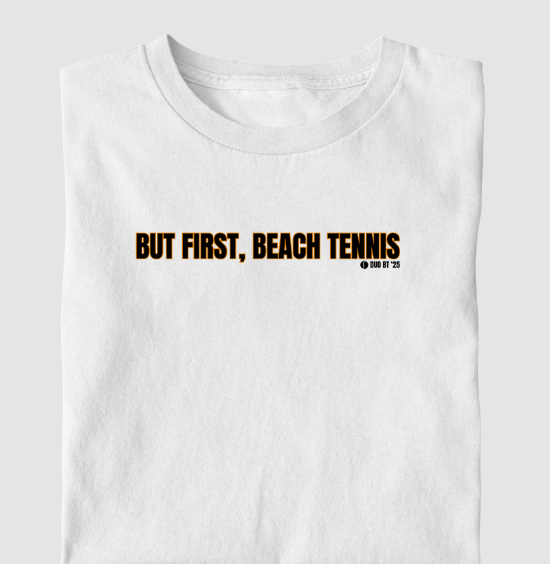 But First, Beach Tennis