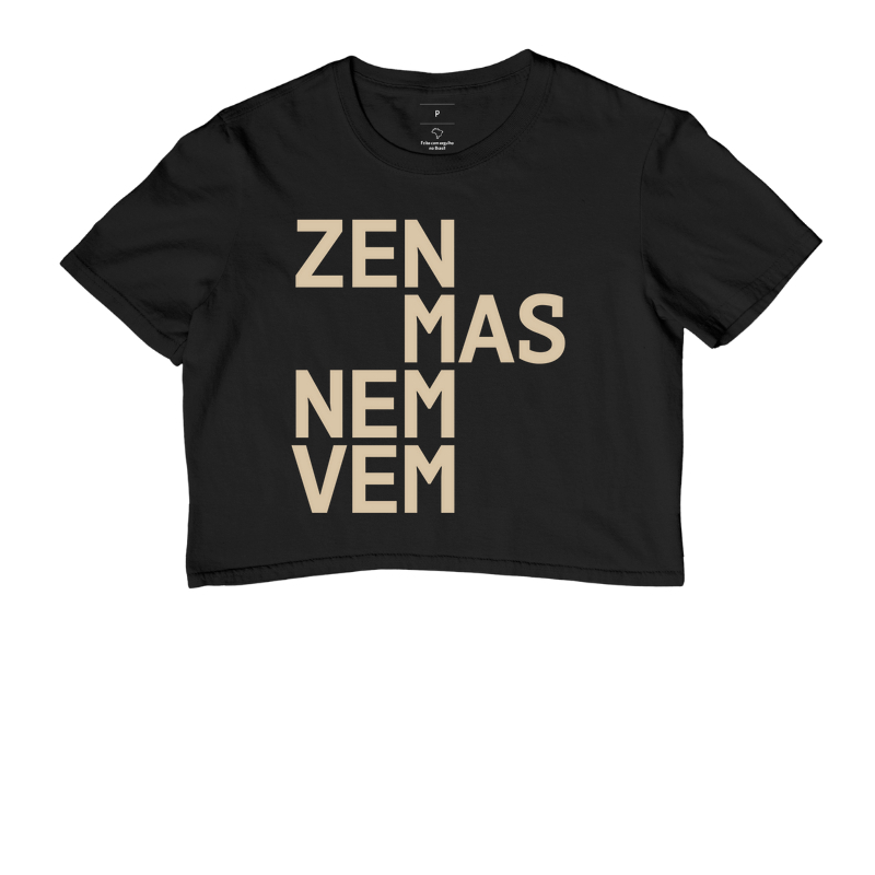 Zen mas nem vem - Cropped