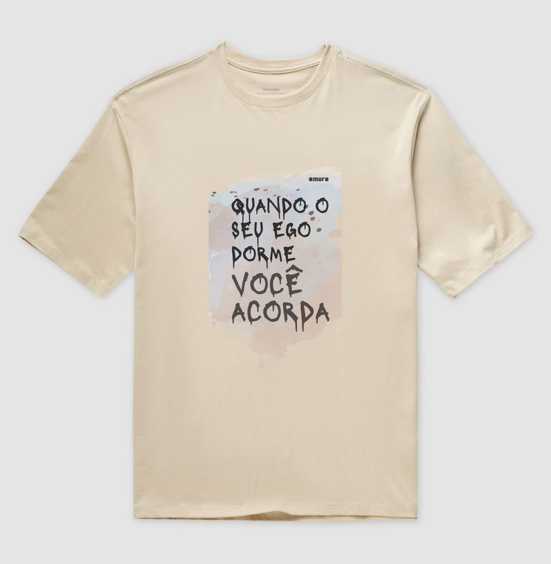 camiseta | quando o seu ego dorme