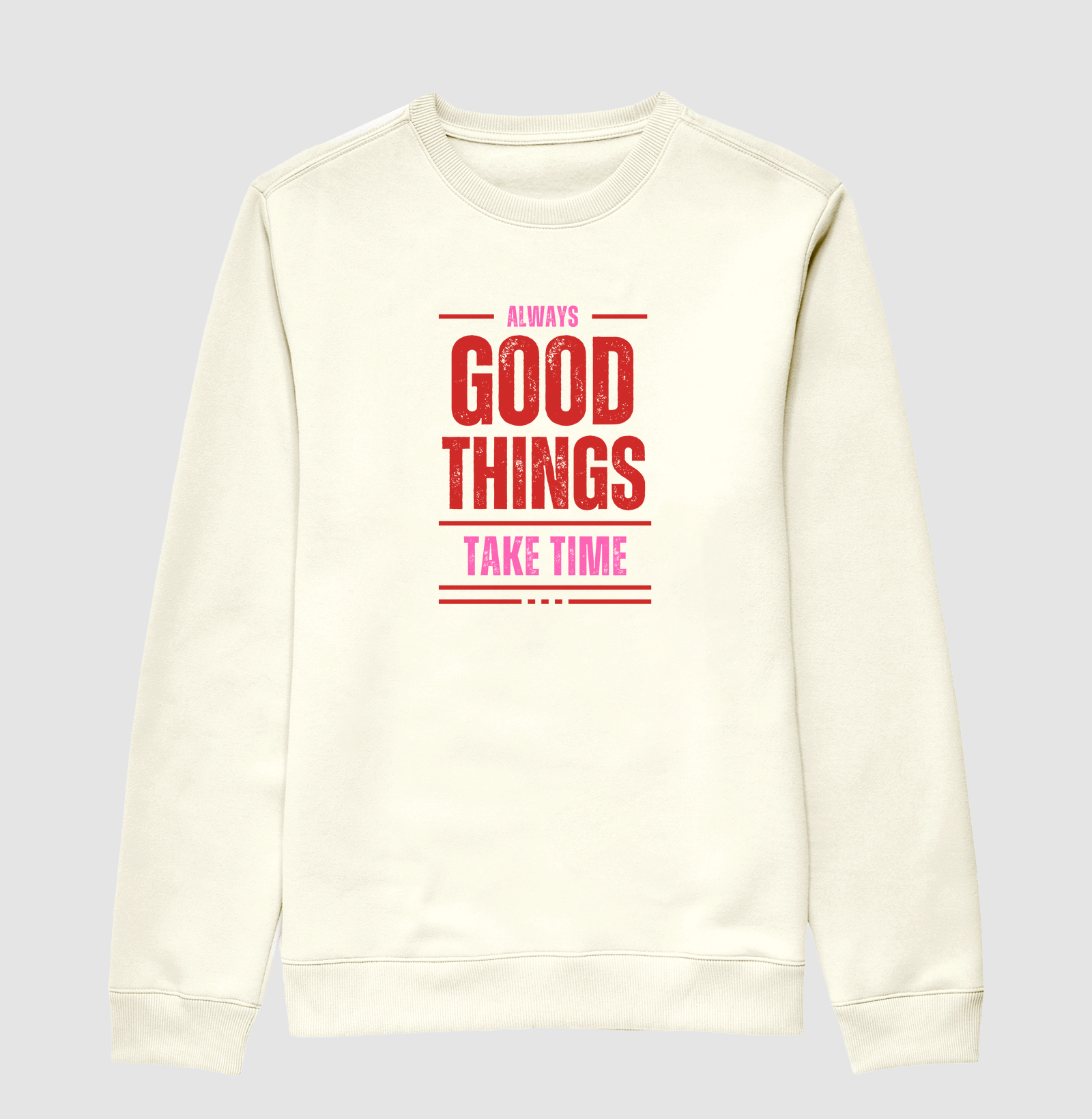 Always Good Things Take Time