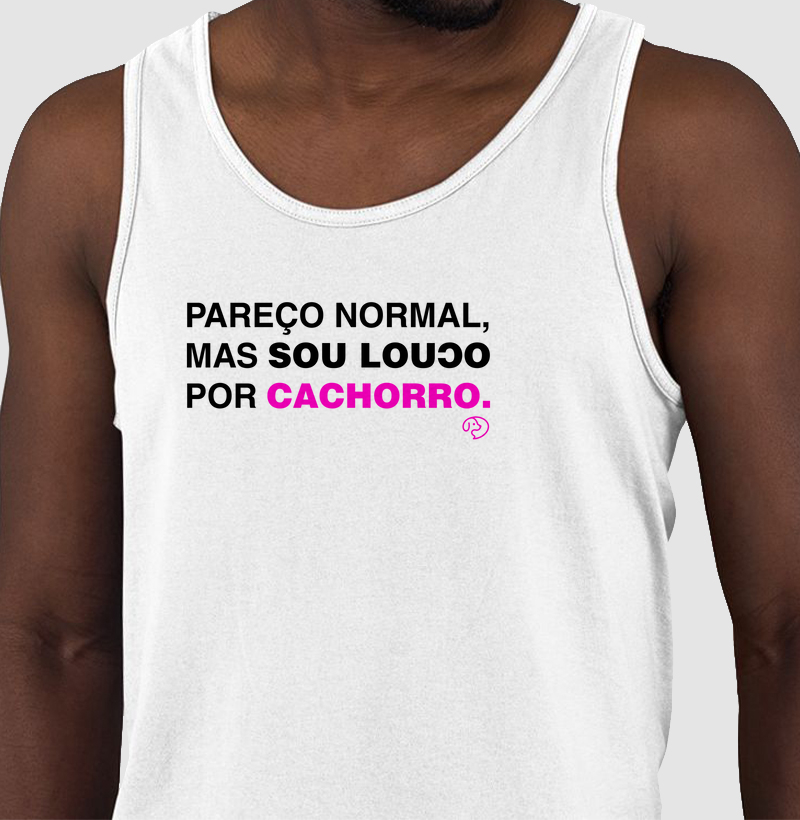 Pareço normal, mas sou louco por cachorros