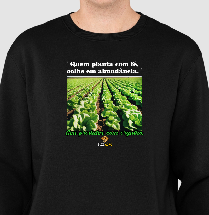 Quem Planta com Fé, colhe em Abundância. (Foto)