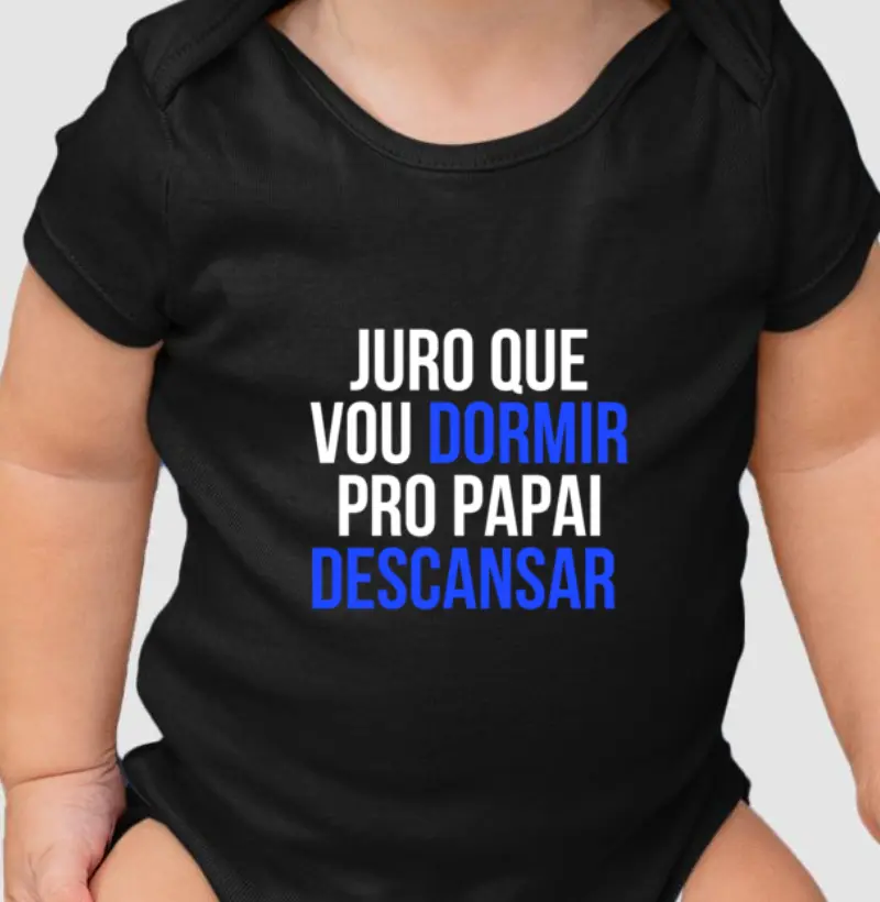 Vou dormir pro papai descansar