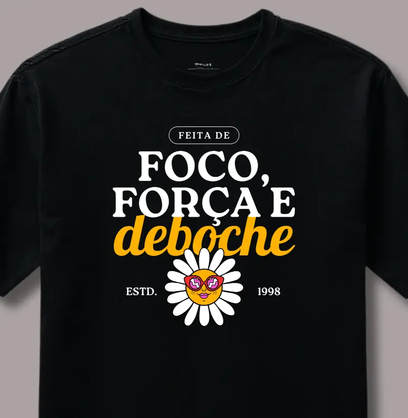 Foco, Força e Deboche