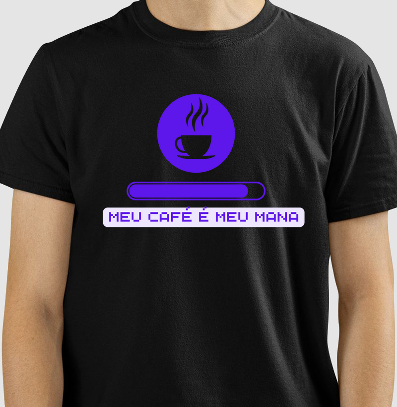 Camiseta Meu Café Meu Mana 