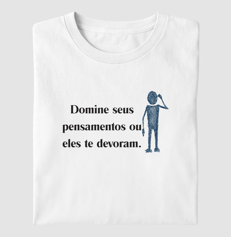 Domine seus pensamentos...