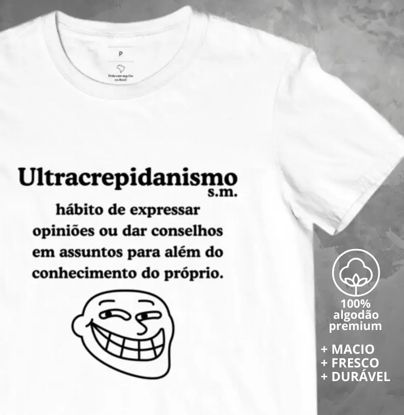 Camiseta Ultracrepidanismo