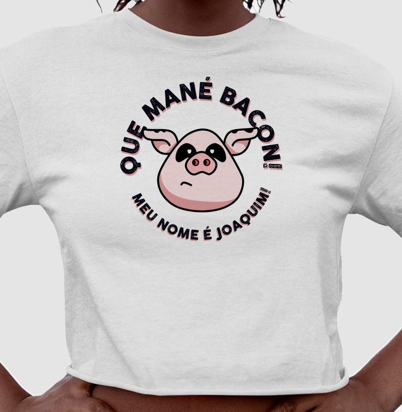 Que mané bacon! - Joaquim