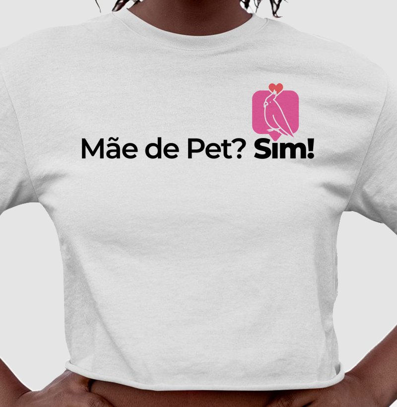 Mãe de Pet? Sim!